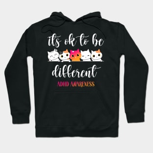 ADHD Awareness Cat Its Ok to Be Different ASD Neurodiversity Hoodie